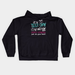 Test Day Teacher Testing Exam End of Year Kids Hoodie